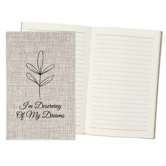 I'm Deserving of my Dreams - Affirmation Quote Burlap Notebook Journal with Lined Pages