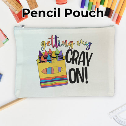 Getting My Cry On - Cute Pencil Pouch for School Supplies