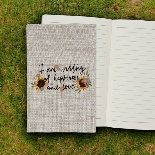 I am Worthy of Happiness and Love - Affirmation Quote Burlap Notebook Journal with Lined Pages