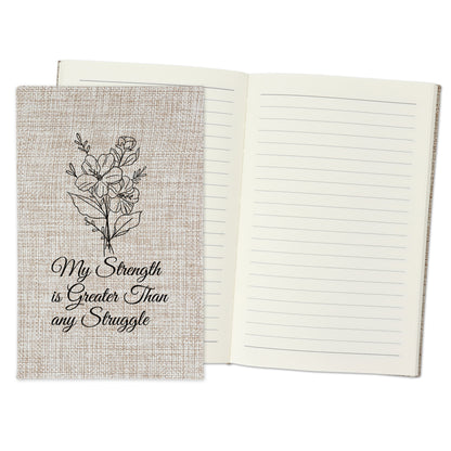 My Strength is Greater than any Struggle - Affirmation Quote Burlap Notebook Journal with Lined Pages