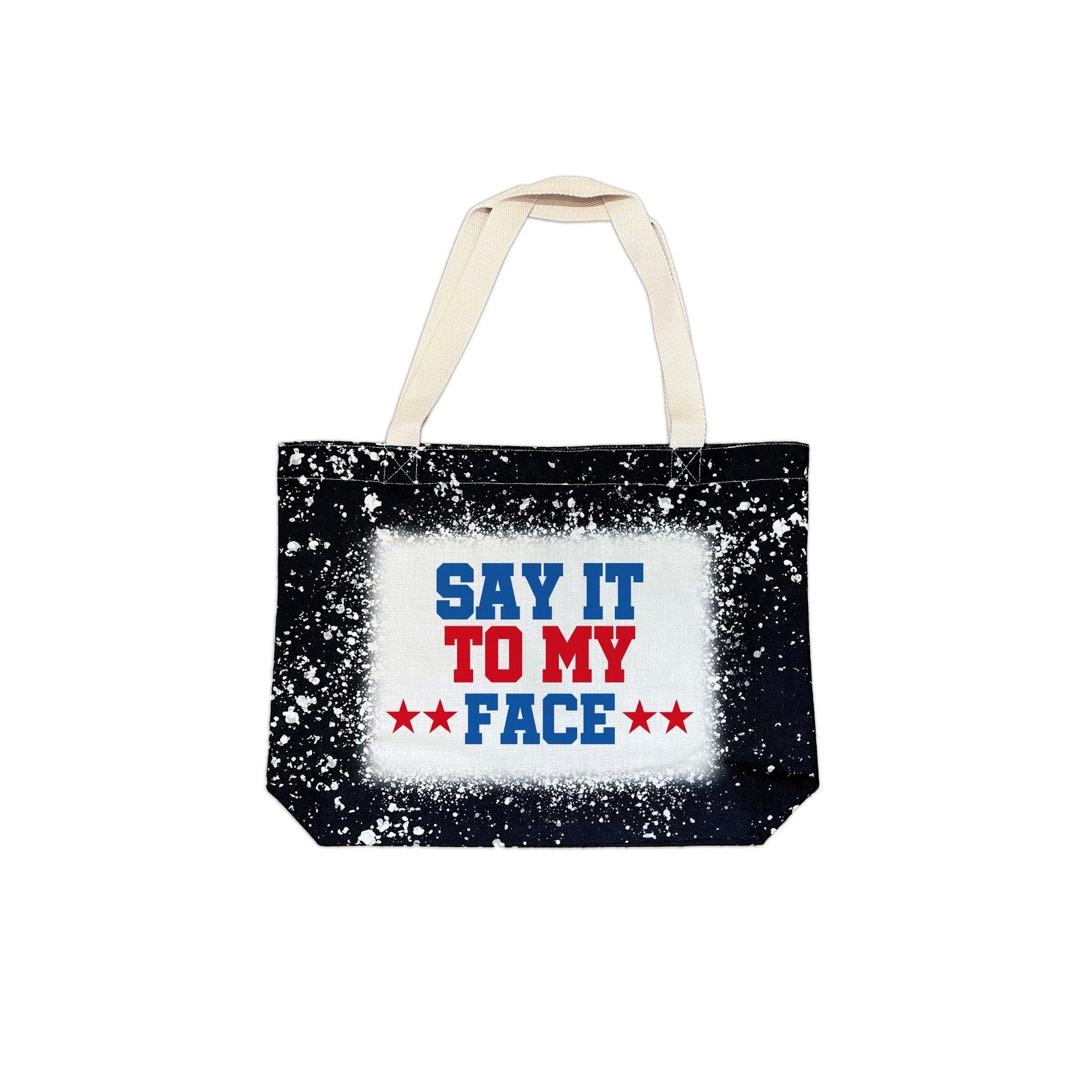 Say It To My Face Quote - Kamala Harris 2024 Blue Bleach Design Tote Bag