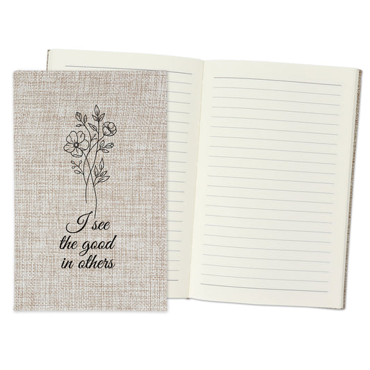 I See The Good in Others - Affirmation Quote Burlap Notebook Journal with Lined Pages