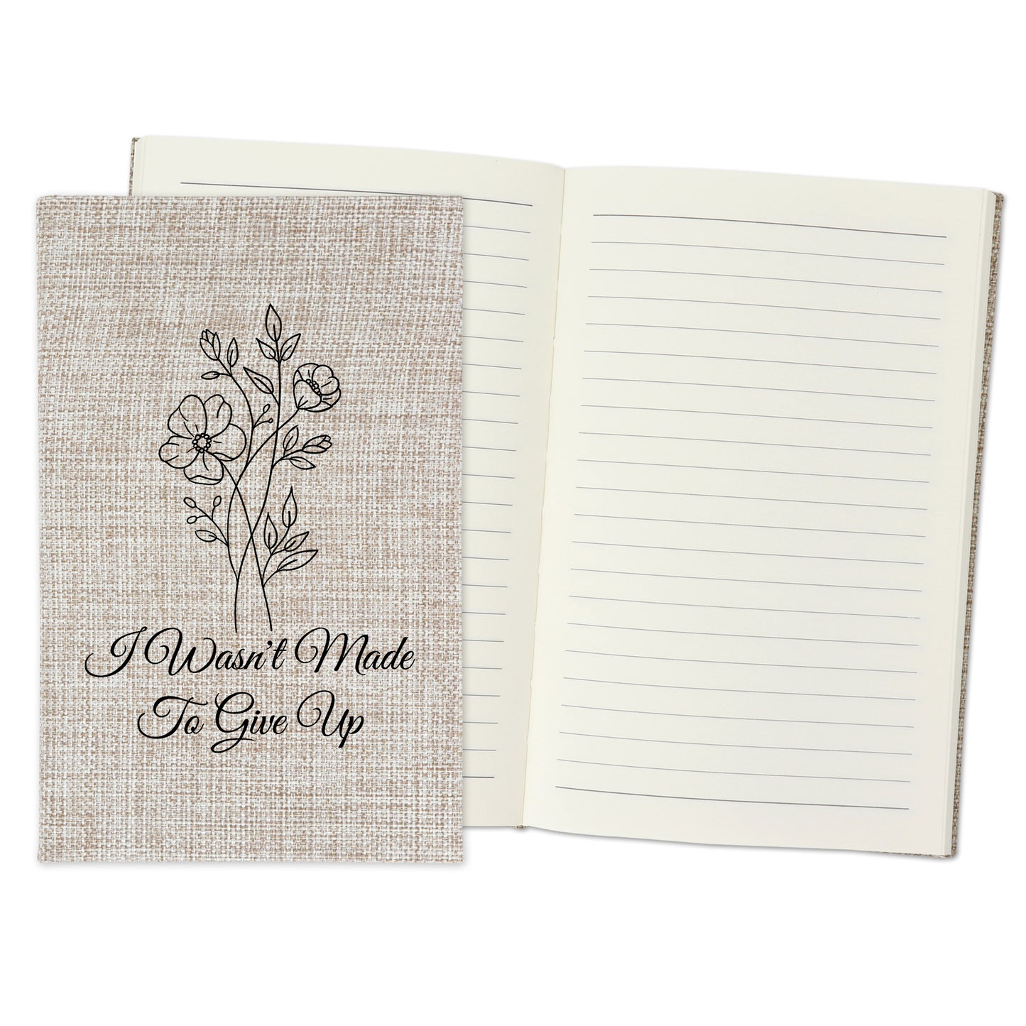 I Wasn't Made to Give Up - Affirmation Quote Burlap Notebook Journal with Lined Pages