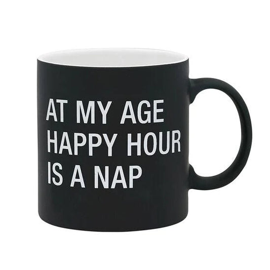 At My Age Happy Hour Is A Nap - 20oz Coffee Mug