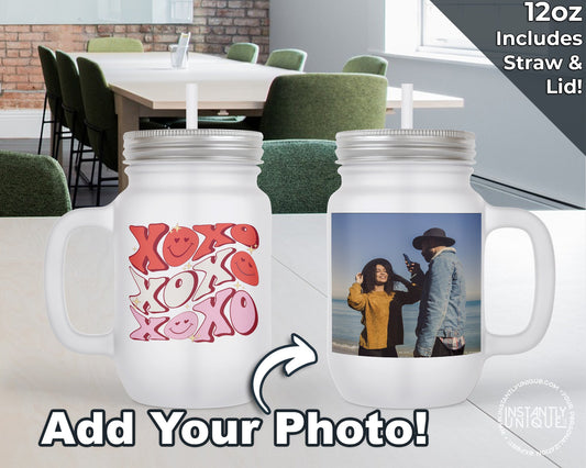 XoXo Valentines Day Design with Your Photo - 12oz Frosted Glass Mason Jar with Lid and Straw